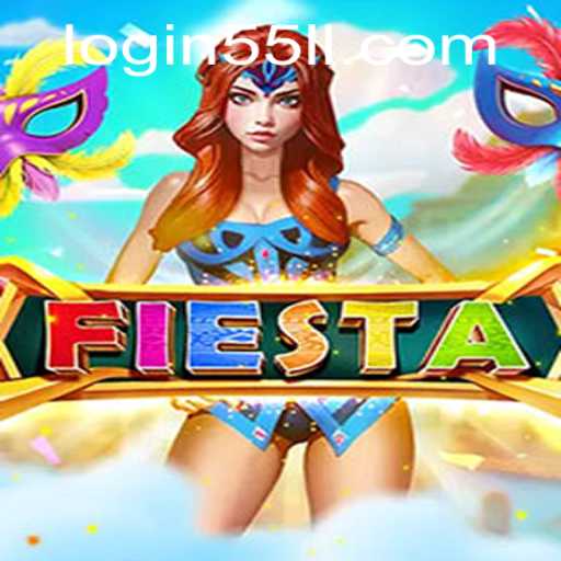 Fiesta: An Engaging Adventure with 55LL PH Login